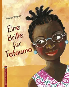 Wagner |  Eine Brille für Fatouma | Buch |  Sack Fachmedien