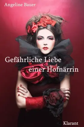 Bauer |  Gefährliche Liebe einer Hofnärrin. Historischer Roman aus dem Mittelalter über die Lust am Leben, Gefühle, Leidenschaft und Betrug. | eBook | Sack Fachmedien