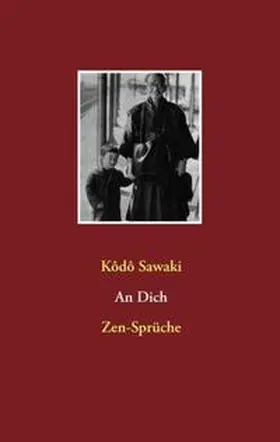 Sawaki / Uchiyama |  An Dich | Buch |  Sack Fachmedien