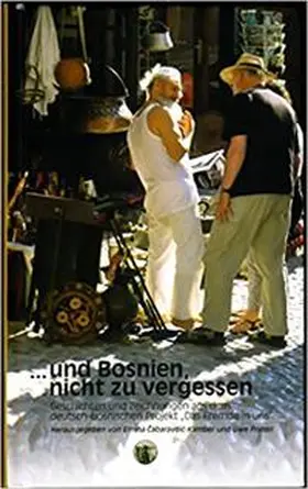 Friesel / Cabaravdic-Kamber / Cabaravdic-Kamber |  ... und Bosnien, nicht zu vergessen | Buch |  Sack Fachmedien
