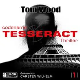 Wood |  Codename Tesseract | Sonstiges |  Sack Fachmedien