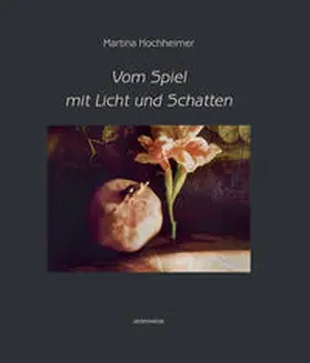 Hochheimer |  Vom Spiel mit Licht und Schatten | Buch |  Sack Fachmedien