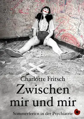 Fritsch |  Zwischen mir und mir | Buch |  Sack Fachmedien