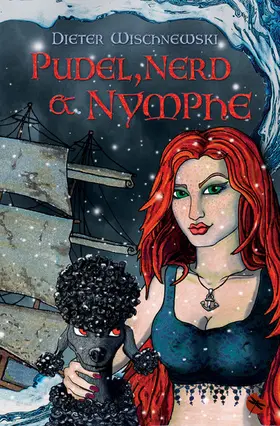 Wischnewski |  Pudel, Nerd und Nymphe | eBook | Sack Fachmedien