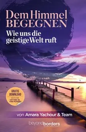 Yachour / Rauchenecker / Ament |  Dem Himmel begegnen | eBook | Sack Fachmedien