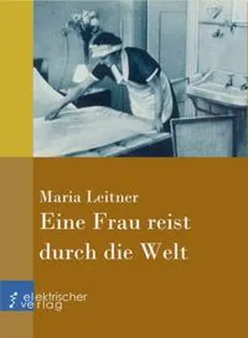 Leitner |  Eine Frau reist durch die Welt | eBook | Sack Fachmedien