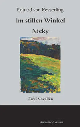 Keyserling |  Im Stillen Winkel, Nicky | Buch |  Sack Fachmedien