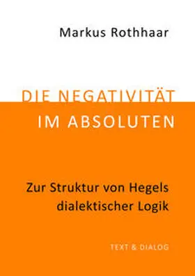 Rothhaar |  Die Negativität im Absoluten | Buch |  Sack Fachmedien