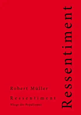 Müller |  Ressentiment | Buch |  Sack Fachmedien