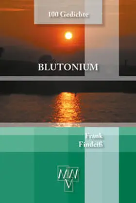 Findeiß / Werhand |  Blutonium | Buch |  Sack Fachmedien