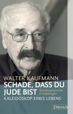 Kaufmann | Schade, dass du Jude bist | Buch | 978-3-943941-89-0 | www2.sack.de