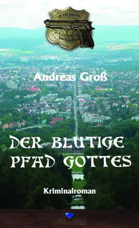 Groß |  Der blutige Pfad Gottes | eBook | Sack Fachmedien
