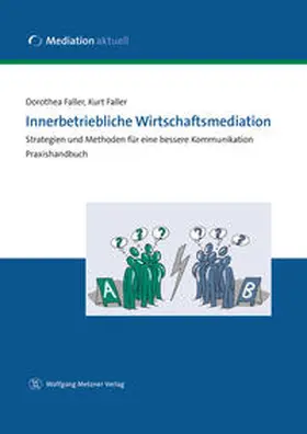 Faller |  Innerbetriebliche Wirtschaftsmediation | Buch |  Sack Fachmedien