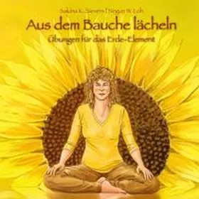 Sievers / Loh |  Aus dem Bauche lächeln | Buch |  Sack Fachmedien