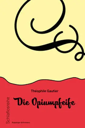 Gautier |  Die Opiumpfeife | Buch |  Sack Fachmedien