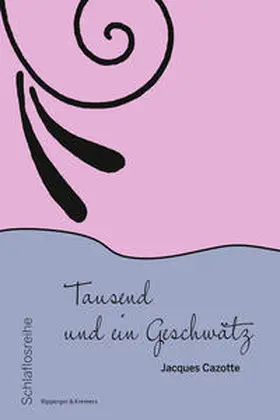 Cazotte |  Tausend und ein Geschwätz | Buch |  Sack Fachmedien