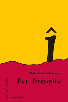 Alarcón |  Der Dreispitz | Buch |  Sack Fachmedien