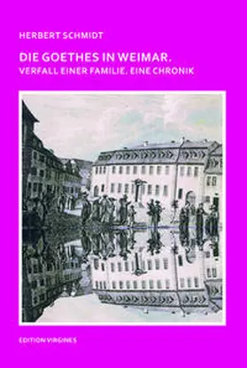 Schmidt | Die Goethes in Weimar | Buch | 978-3-944011-74-5 | sack.de