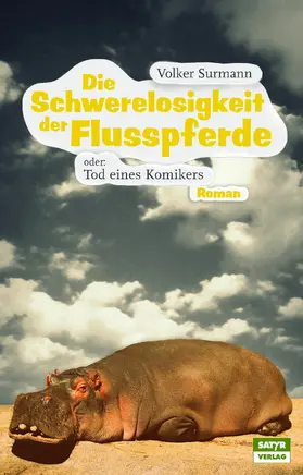 Surmann |  Die Schwerelosigkeit der Flusspferde | eBook | Sack Fachmedien