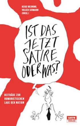 Werning / Surmann |  Ist das jetzt Satire oder was? | Buch |  Sack Fachmedien