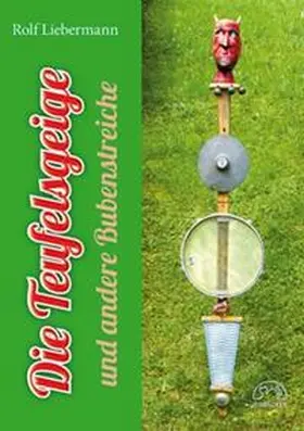 Liebermann |  Die Teufelsgeige und andere Bubenstreiche | Buch |  Sack Fachmedien