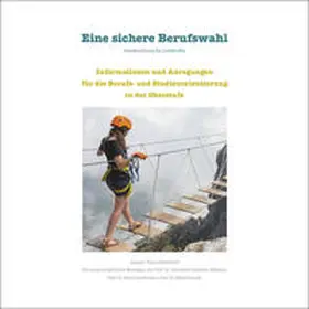 KWB Koordinierungsstelle Weiterbildung und Beschäftigung e.V. / Stiftung Hilfe mit Plan / Wördehoff |  Eine sichere Berufswahl | Buch |  Sack Fachmedien