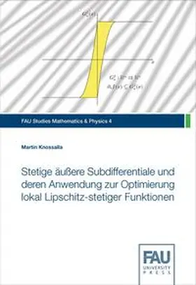 Knossalla |  Stetige äußere Subdifferentiale und deren Anwendung zur Optimierung lokal Lipschitz-stetiger Funktionen | Buch |  Sack Fachmedien