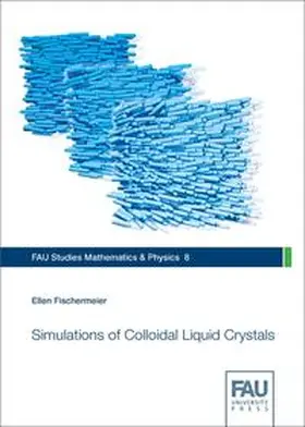 Fischermeier |  Simulations of Colloidal Liquid Crystals | Buch |  Sack Fachmedien