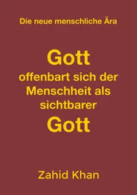 Khan |  Gott offenbart sich der Menscheit als sichtbarer Gott | Buch |  Sack Fachmedien