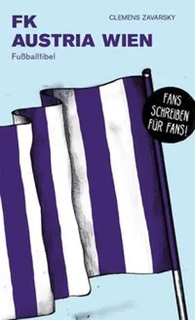 Zavarsky / Willmann / Pöltl |  FK Austria Wien | Buch |  Sack Fachmedien