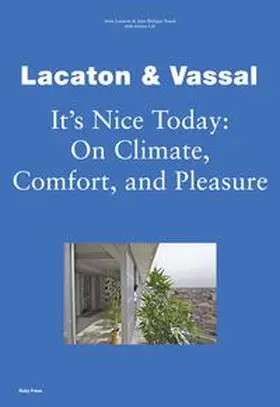 Ruby / Lacaton / Vassal |  Lacaton & Vassal: It's Nice Today | Buch |  Sack Fachmedien