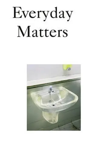 Grossman / Miguel |  Everyday Matters: Contemporary Approaches to Architecture | Buch |  Sack Fachmedien