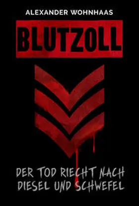 Wohnhass | Blutzoll | Buch | 978-3-944154-40-4 | www2.sack.de