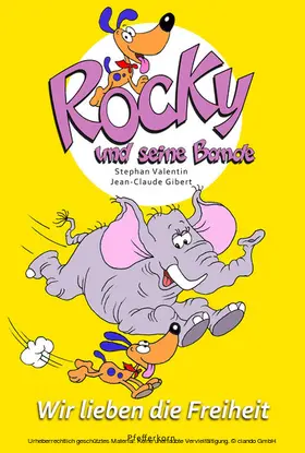 Valentin |  Rocky und seine Bande, Bd. 2: Wir lieben die Freiheit | eBook | Sack Fachmedien