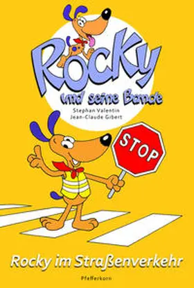 Valentin |  Rocky und seine Bande, Bd. 4: Rocky im Straßenverkehr | Buch |  Sack Fachmedien