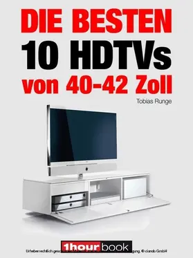 Runge / Bisges |  Die besten 10 HDTVs von 40 bis 42 Zoll | eBook | Sack Fachmedien