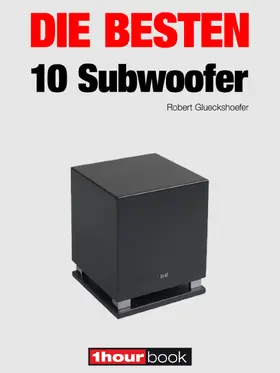 Glueckshoefer / Maier |  Die besten 10 Subwoofer | eBook | Sack Fachmedien