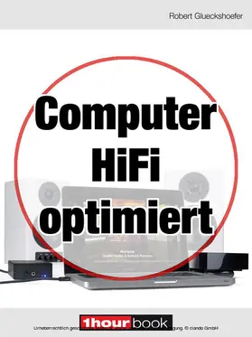 Glueckshoefer |  Computer-HiFi optimiert | eBook | Sack Fachmedien