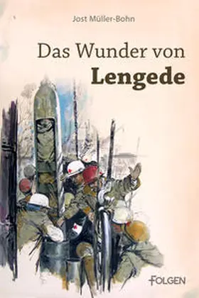 Müller-Bohn |  Das Wunder von Lengede | eBook | Sack Fachmedien
