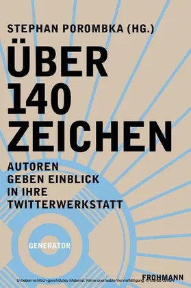 Porombka / Frohmann / Jarosinski |  Über 140 Zeichen | eBook | Sack Fachmedien