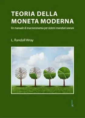 Wray |  Teoria della Moneta Moderna | eBook | Sack Fachmedien