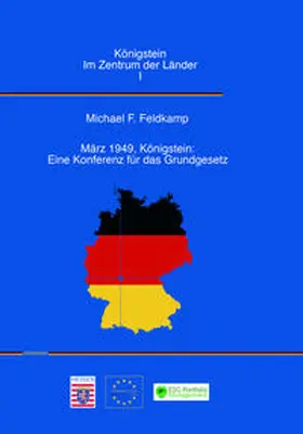 Feldkamp |  Königstein im Zentrum der Länder I | Buch |  Sack Fachmedien