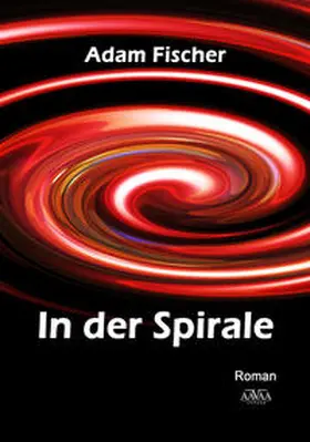 Fischer |  In der Spirale | Buch |  Sack Fachmedien