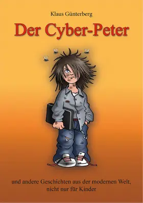 Günterberg |  Der Cyber-Peter | eBook | Sack Fachmedien