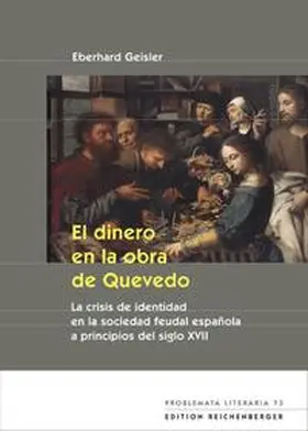 Geisler |  El dinero en la obra de Quevedo | Buch |  Sack Fachmedien