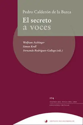 Calderón de la Barca / Aichinger / Kroll |  El secreto a voces | Buch |  Sack Fachmedien