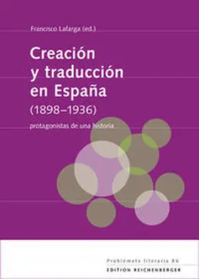 Lafarga |  Creación y traducción en España (1898-1936): protagonistas de una historia | Buch |  Sack Fachmedien