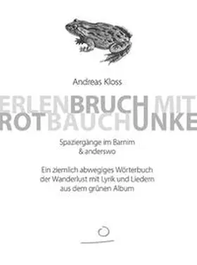 Kloss |  Elenbruch mit Rotbauchunke | Buch |  Sack Fachmedien
