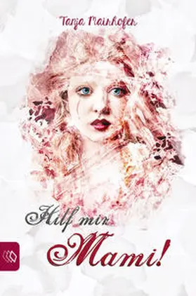 Mairhofer |  Hilf mir Mami! | Buch |  Sack Fachmedien