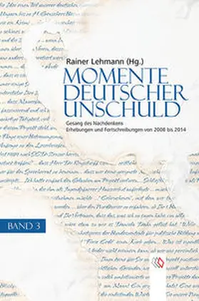 Lehmann |  Momente deutscher Unschuld / Momente deutscher Unschuld - Band 3 | Buch |  Sack Fachmedien